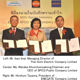 Mr. Isao Imai (left), Managing Director of Thai Aichi Denki Company Limited /Miss Wandee Khunchornyakong (middle), Chairman and Chief Executive Officer of SPCG Public Company Limited/Mr. Hirofumi Tayama(right), President of Enegate Company Limited,